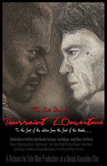 The Last Days of Toussaint L'Ouverture (2009)